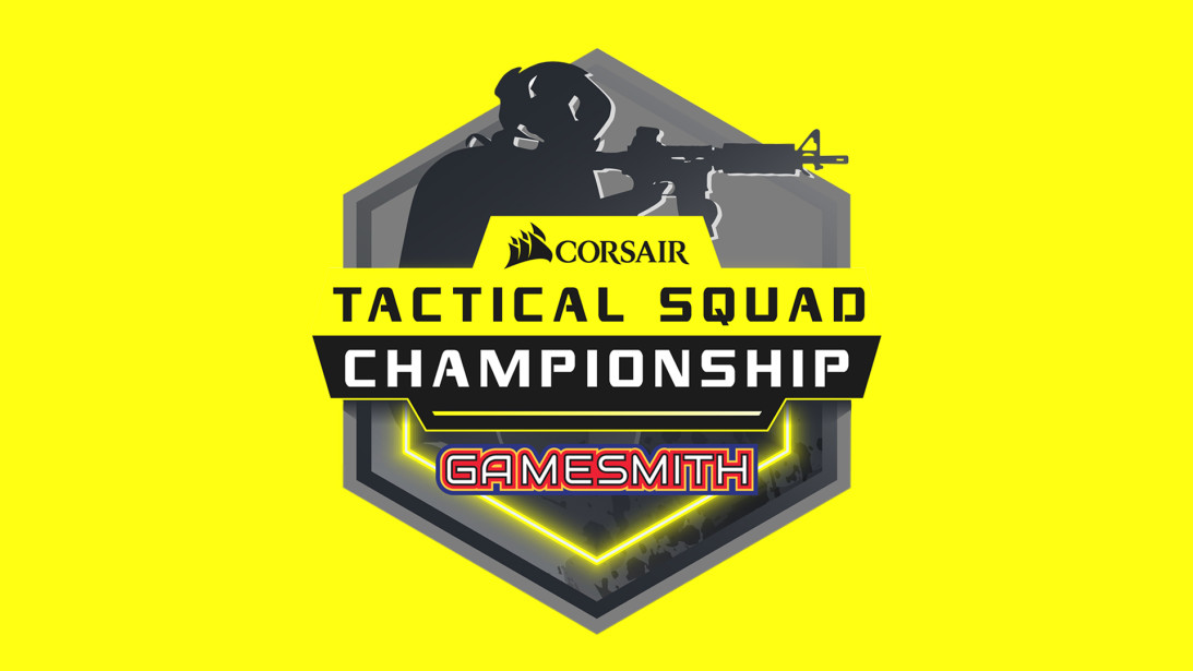 Gamesmith x CORSAIR Tactical squad championship 2020